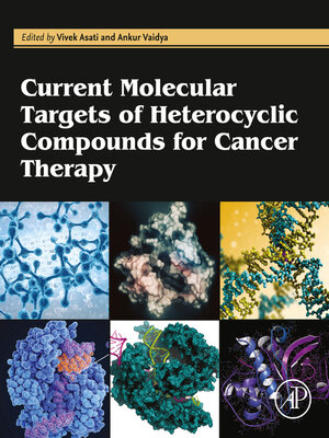 cover image of Current Molecular Targets of Heterocyclic Compounds for Cancer Therapy